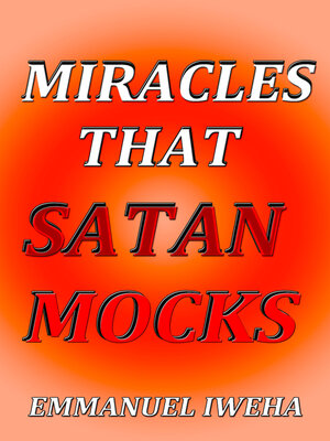 cover image of Miracles That Satan Mocks